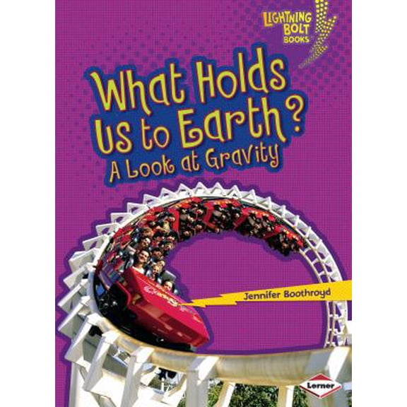 Pre-Owned What Holds Us to Earth?: A Look at Gravity (Paperback) 0761360581 9780761360582