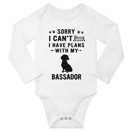 

Sorry I Can t I Have Plans With My Bassador Baby Long Sleeve Romper (White 12-18 Months)