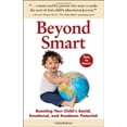 thumbnail image 1 of Pre-Owned Beyond Smart: Boosting Your Child's Social, Emotional, and Academic Potential (Paperback) 0982345429 9780982345429, 1 of 1