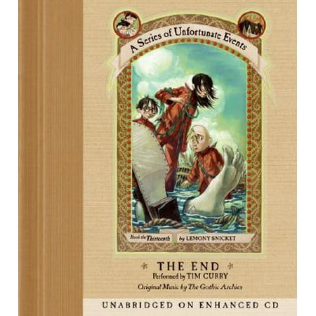 Series of Unfortunate Events: A Series of Unfortunate Events #13 CD: The End (Best Audiobook Series Of All Time)