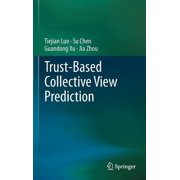 Trust-Based Collective View Prediction, (Hardcover)