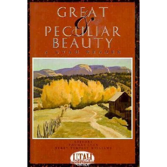 Pre-Owned Great & Peculiar Beauty: A Utah Reader (Hardcover) 0879056916 9780879056919
