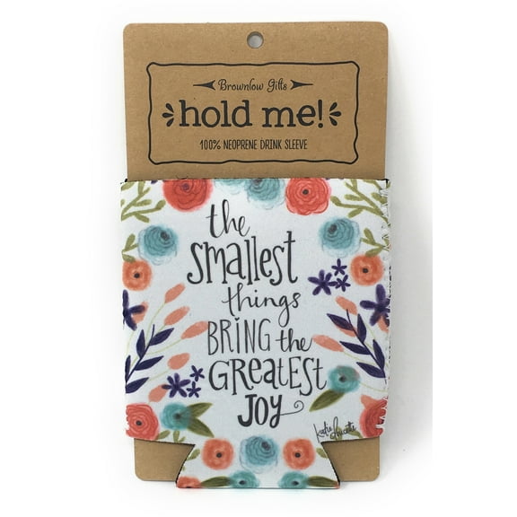 Brownlow Gift Neoprene Drink Sleeve - The Smallest Things Bring the Greatest Joy -  1 Sleeve