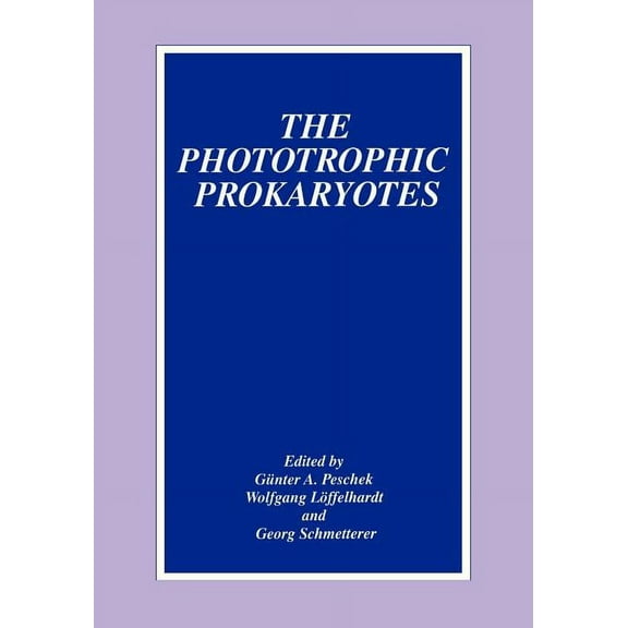 The Phototrophic Prokaryotes, (Paperback)