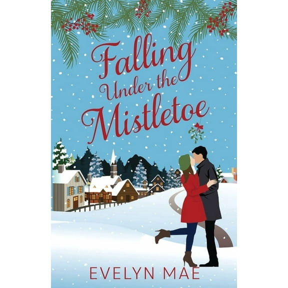 Falling Under the Mistletoe, (Paperback)