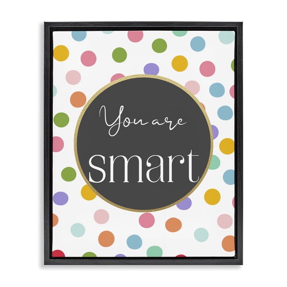 Stupell Industries You Are Smart Polka Dots Black Framed Floater Canvas Wall Art, design by Christine Simpson Art