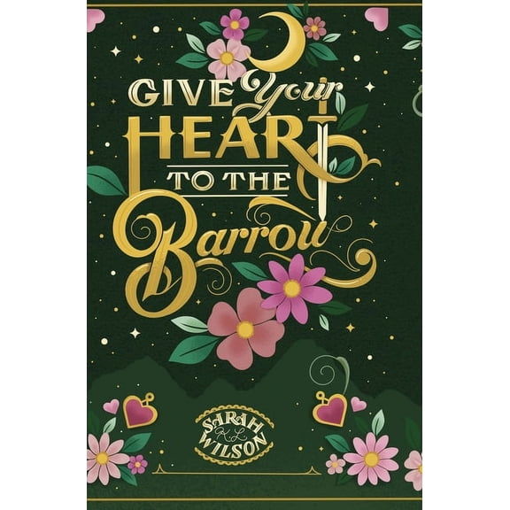 Give Your Heart to the Barrow, (Hardcover)