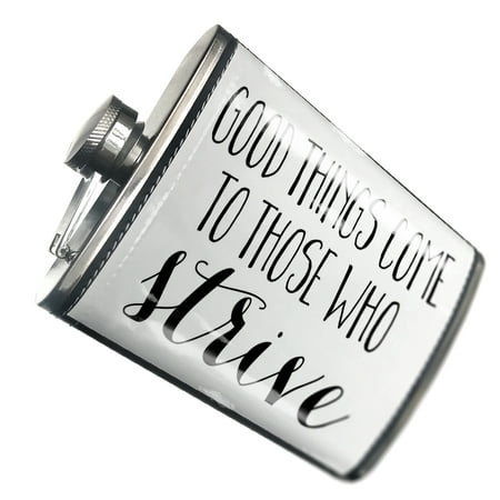 

NEONBLOND Flask Good Things Come to Those Who Strive Funny Saying