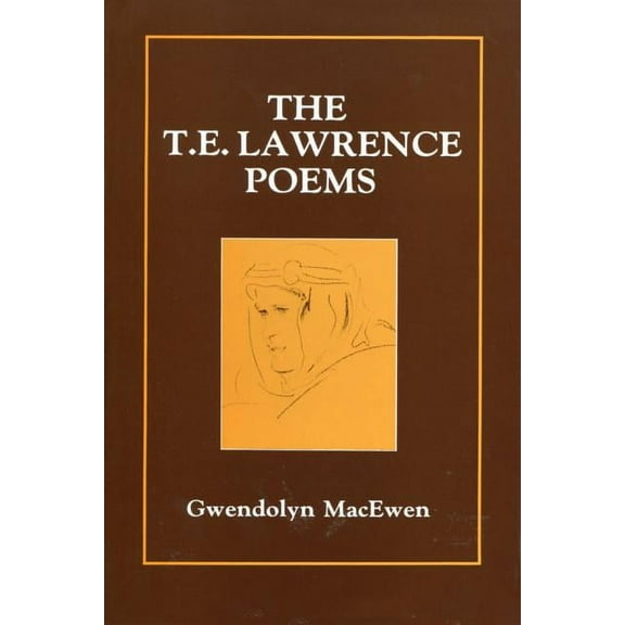 The T.E. Lawrence Poems, (Paperback)