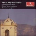 thumbnail image 2 of Robert Taylor - This Is Thy Hour O Soul - Music & Performance - CD, 2 of 2