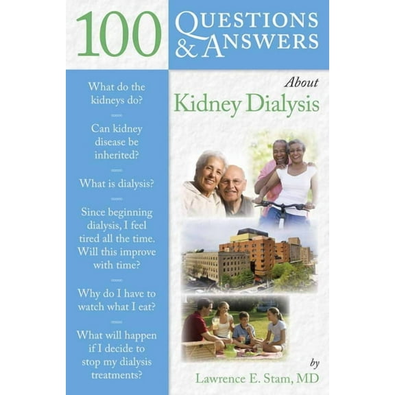 100 Questions & Answers about 100 Q&as about Kidney Dialysis, (Paperback)