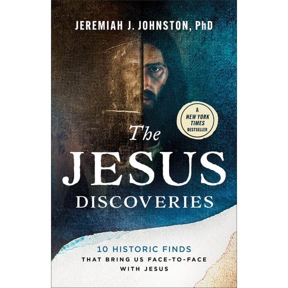 The Jesus Discoveries: 10 Historic Finds That Bring Us Face-To-Face with Jesus, (Paperback)