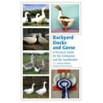 thumbnail image 1 of Pre-Owned Backyard Ducks and Geese: A Practical Guide for the Enthusiast and the Smallholder (Paperback), 1 of 1