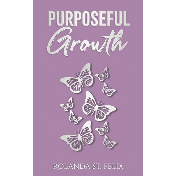 Purposeful Growth (Paperback)