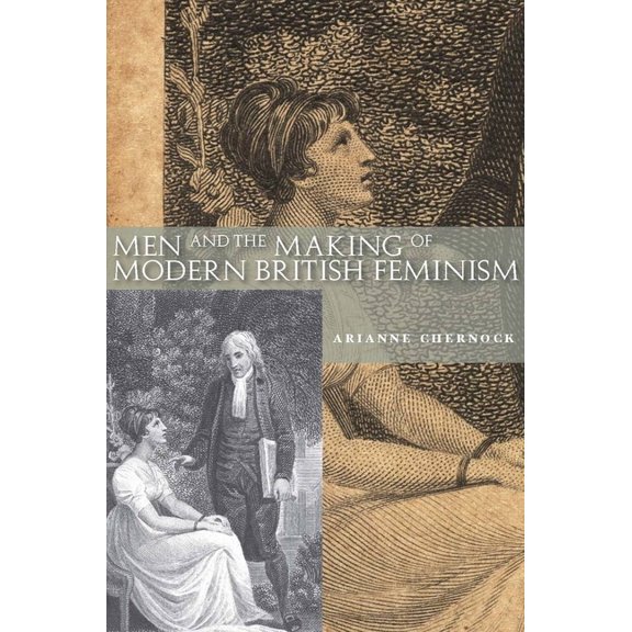 Men and the Making of Modern British Feminism, (Hardcover)