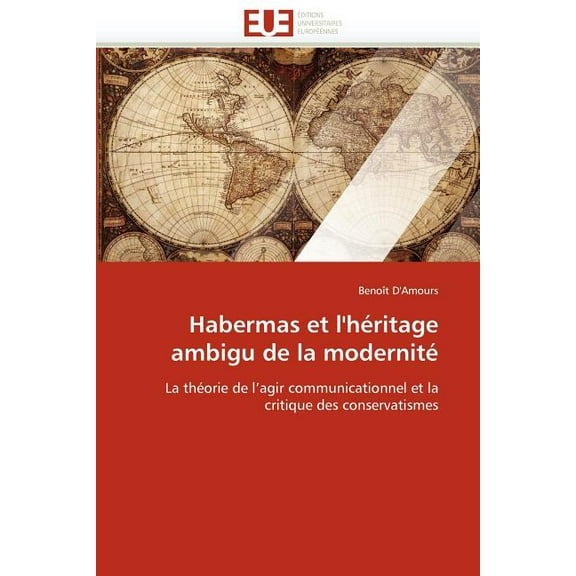 Omn.Univ.Europ.: Habermas Et l''héritage Ambigu de la Modernité (Paperback)