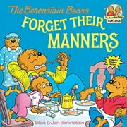 First Time Books(r): The Berenstain Bears Forget Their Manners (Paperback)