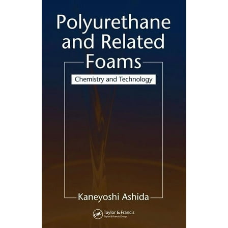 Polyurethane and Related Foams: Chemistry and Technology, (Hardcover)
