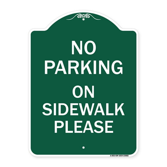 SignMission A-DES-GW-1824-23802 18 x 24 in. Designer Series Sign - No Parking - On Sidewalk Please, Green & White