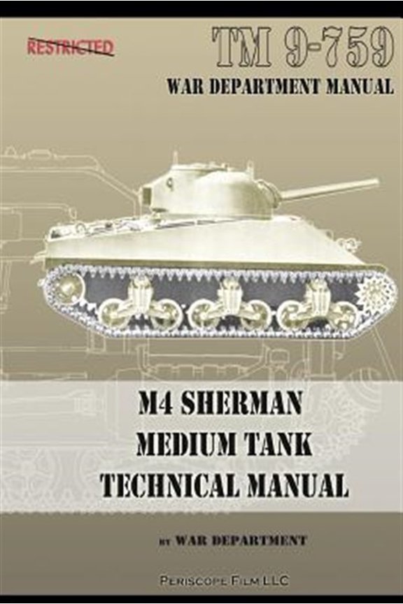 Pre-Owned M4 Sherman Medium Tank Technical Manual (Paperback) by War Department