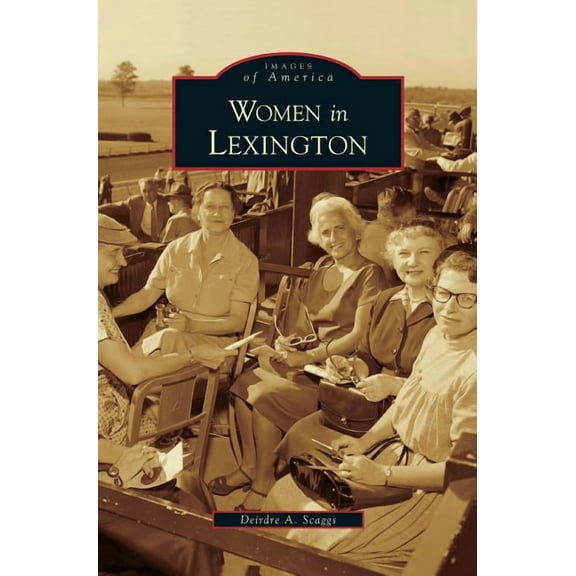 Women in Lexington (Hardcover)