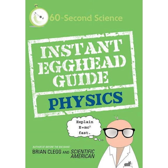 Instant Egghead Guides Instant Egghead Guide: Physics: Physics, (Paperback)