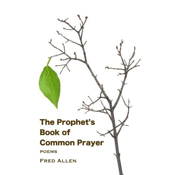 The Prophet's Book of Common Prayer, (Paperback)