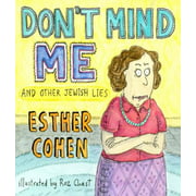 Don't Mind Me: And Other Jewish Lies [Hardcover - Used]