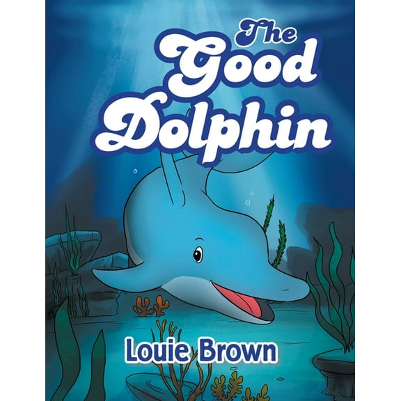 The Good Dolphin, (Paperback)