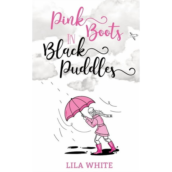 Pink Boots in Black Puddles, (Paperback)