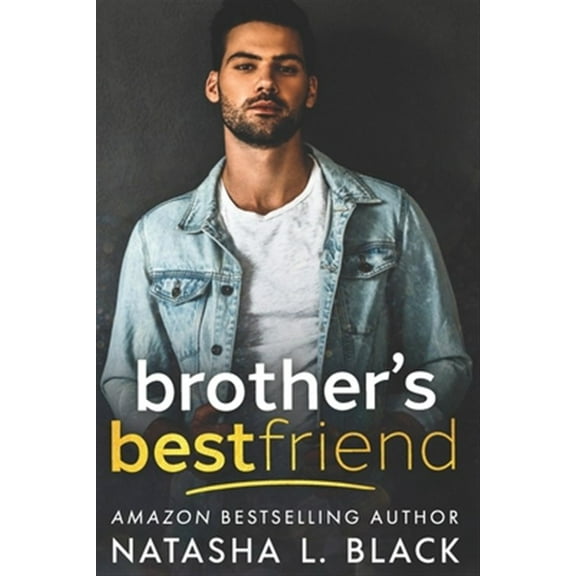 Brother's Best Friend (Paperback) by Natasha L Black