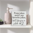 thumbnail image 7 of Zomyto 7x7 In Funny Bathroom Wooden Box Sign Decor Desk Sign Poop Jokes Aren't My Favorite, 7 of 7