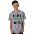 thumbnail image 3 of St Patricks Day I Love My Irish Wife Men's Graphic T Shirt Tees Brisco Brands M, 3 of 6