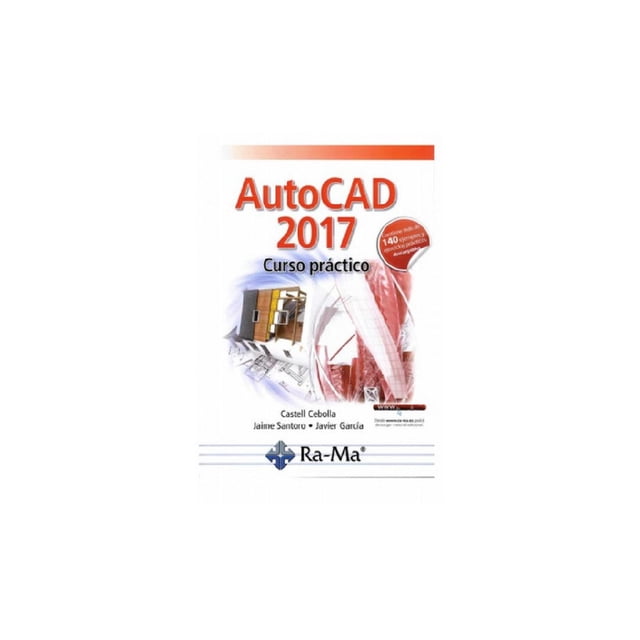 Curso Práctico AutoCAD 2017 RA-MA Editorial 9788499646923
