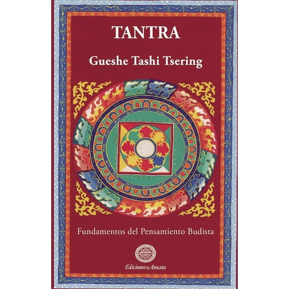 Fundamentos del Pensamiento Budista Tantra, Book 6, (Paperback)