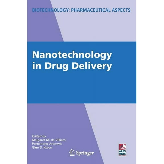 Biotechnology: Pharmaceutical Aspects Nanotechnology in Drug Delivery, Book X, (Hardcover)