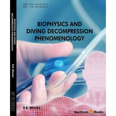 Decompression Dive Table - Biophysics and Diving Decompression Phenomenology Volume: 1 - eBook