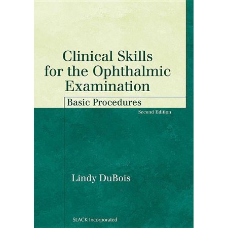 UPC: 9781556427497 | Clinical Skills for the Ophthalmic Examination : Basic Procedures (Edition 2) (Paperback)