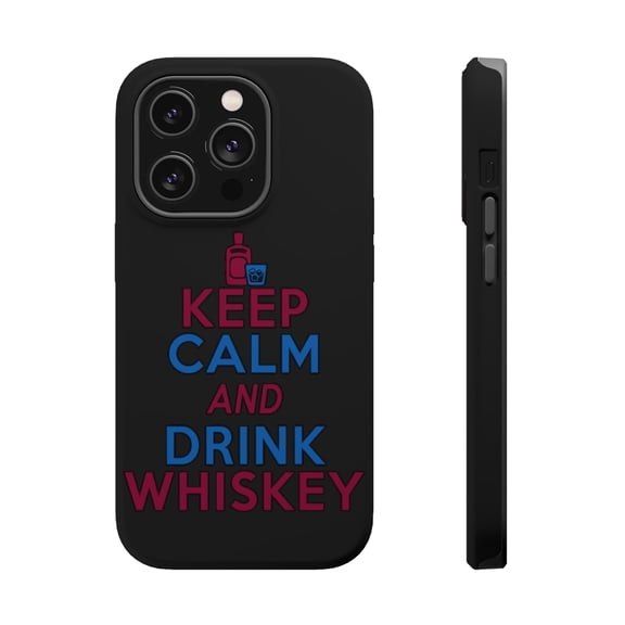 DistinctInk Tough Case for Apple iPhone 15 PRO (6.1" Screen), Compatible with MagSafe Charging - Keep Calm and Drink Whiskey