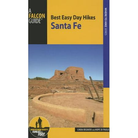 Best Easy Day Hikes Santa Fe - Paperback (Best Margaritas In Santa Fe)