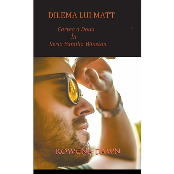 Familia Winston Dilema lui Matt (Cartea a Doua in seria Familia Winston), Book 2, (Paperback)
