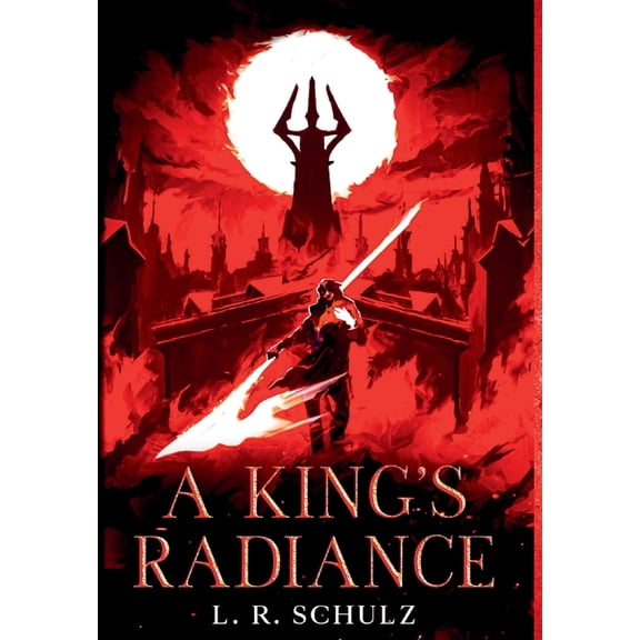 A King's Radiance, (Hardcover)