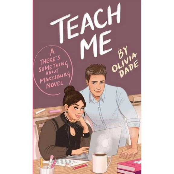 There's Something about Marysburg Teach Me, Book 1, (Paperback)