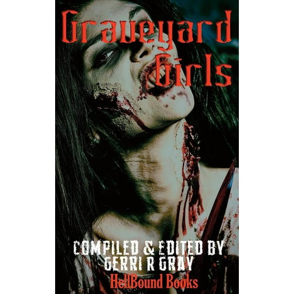 Graveyard Girls, (Paperback)