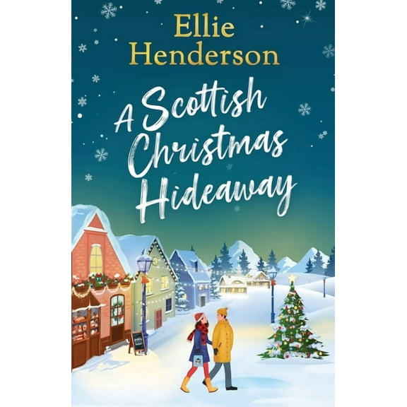 Rowan Bay A Scottish Christmas Hideaway: A heartwarming festive romance of second chances, snowy nights and the magic of coming ho, Book 1, (Paperback)