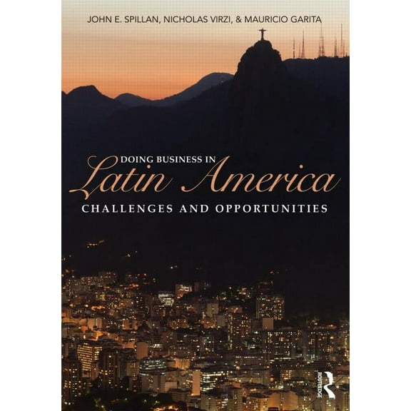 Doing Business in Latin America: Challenges and Opportunities, (Paperback)