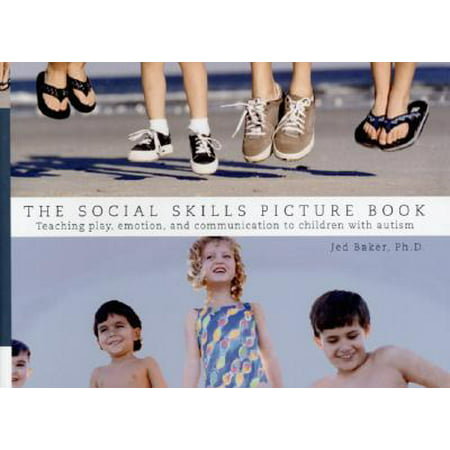 The Social Skills Picture Book : Teaching Communication, Play and (Best Communication Skills Training)