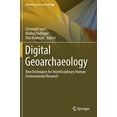 thumbnail image 1 of Digital Geoarchaeology: New Techniques for Interdisciplinary Human-Environmental Research (Natural Science in Archaeology), 1 of 1