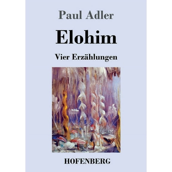 Elohim : Vier Erzählungen (Paperback)