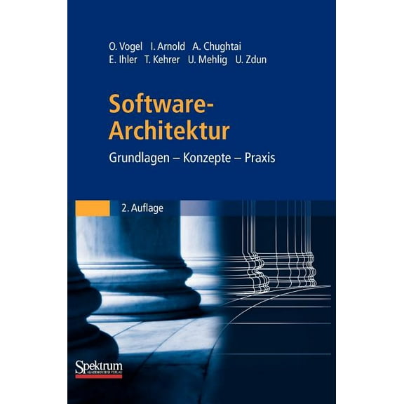 Software-Architektur: Grundlagen - Konzepte - PRAXIS, (Hardcover)